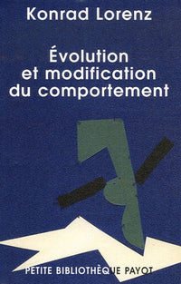 Evolution et modification du comportement: L'inné et l'acquis