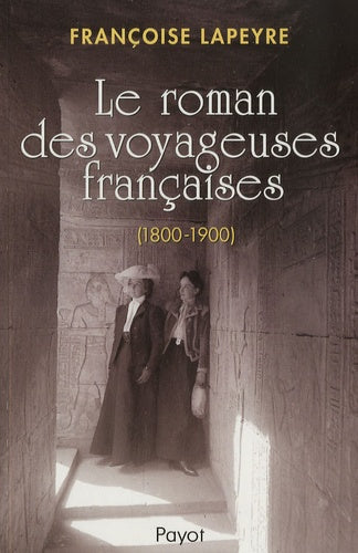 Le Roman des voyageuses françaises du Xixe siècle