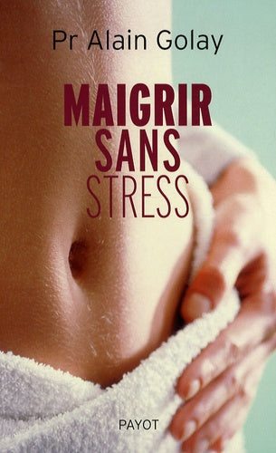 Maigrir sans stress