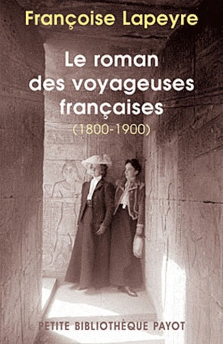 Le Roman des voyageuses françaises du Xixe siècle