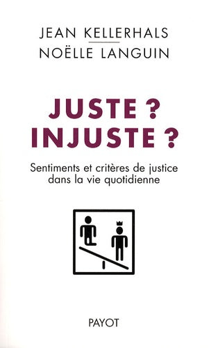 Juste ? Injuste ?