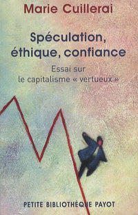 Spéculation, éthique, confiance