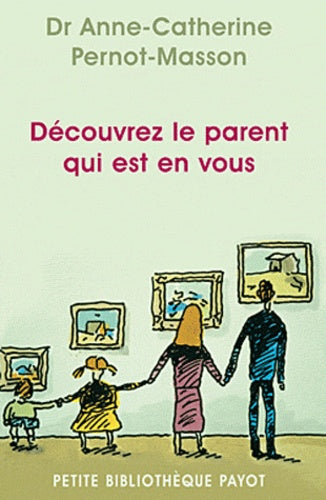 Découvrez le parent qui est en vous