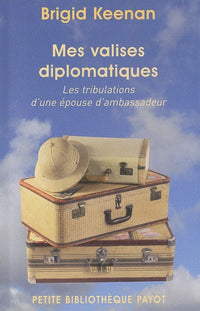 Mes valises diplomatiques