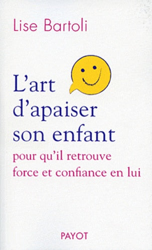 L'art d'apaiser son enfant
