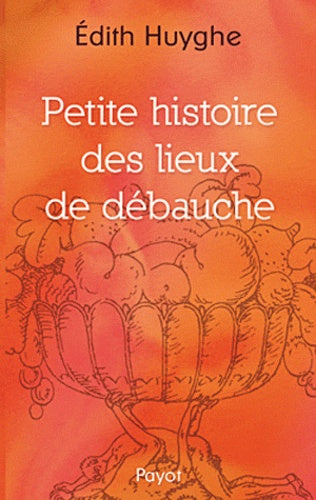 petite histoire des lieux de débauche