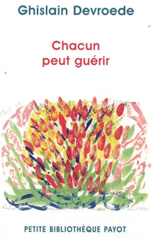 Chacun peut guérir