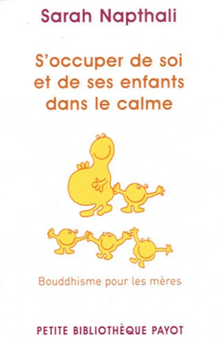 S'occuper de soi et de ses enfants dans le calme