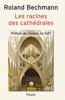 Les racines des cathédrales