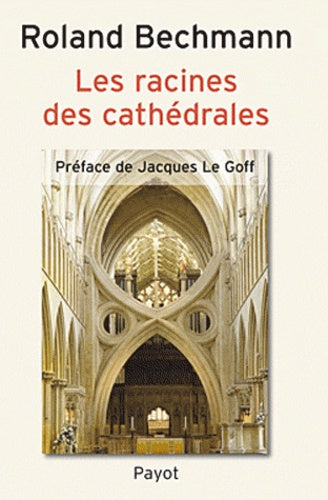 Les racines des cathédrales