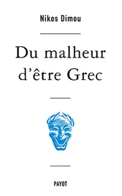 Du malheur d'être Grec