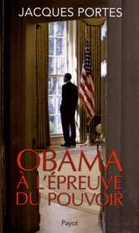 Obama à l'épreuve du pouvoir
