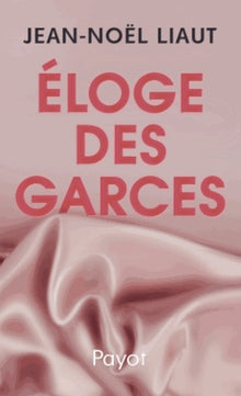 Eloge des garces