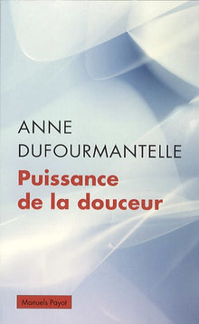 puissance de la douceur