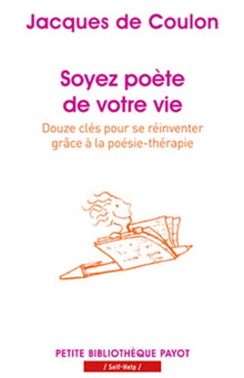 Soyez poète de votre vie
