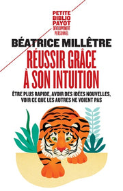 Réussir grâce à son intuition