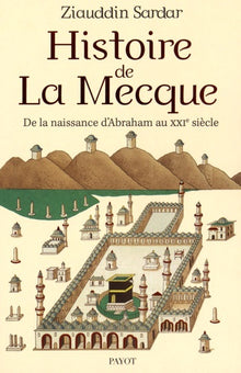 Histoire de la mecque