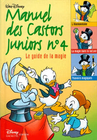 Le manuel des castors juniors, numéro 4. Le guide de la magie