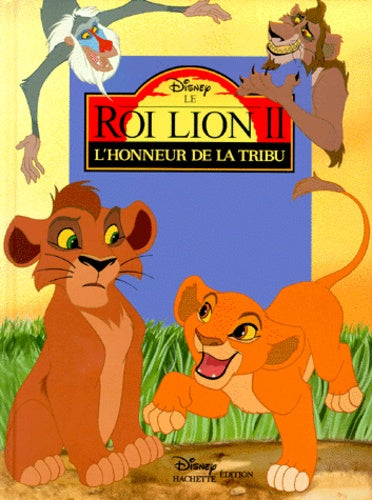Le roi lion II : l'honneur de la tribu