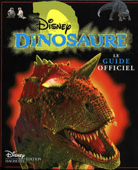 Dinosaure. Le Guide Officiel