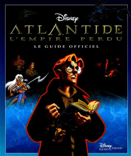 Atlantide, l'empire perdu : Le guide officiel
