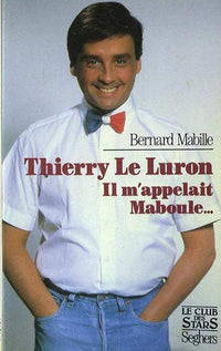 THIERRY LURON M APPELAIT MABOU