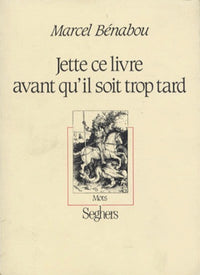 Jette ce livre avant qu'il soit trop tard