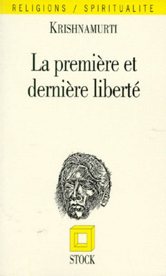 La première et la dernière liberté