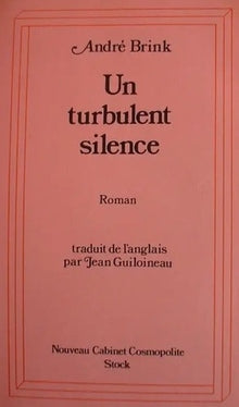 Un turbulent silence