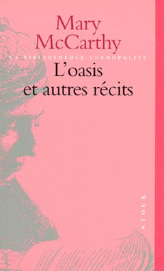 L'oasis et autres récits
