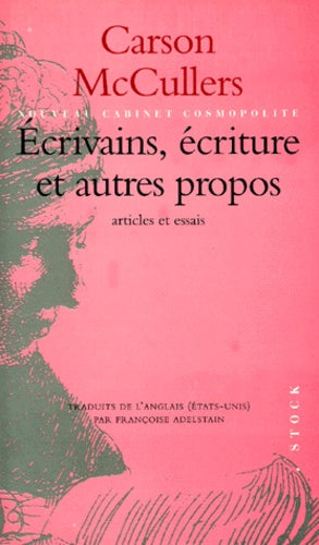 Ecrivains, écriture et autres propos