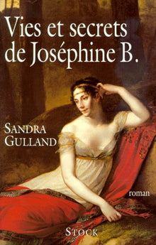 Vies et secrets de Joséphine