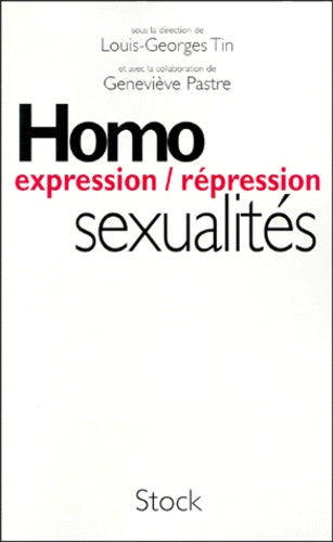 Homosexualité : expression, répression