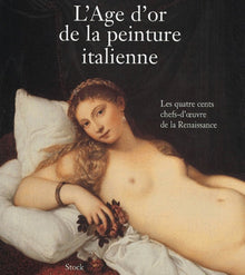L'Age d'or de la peinture italienne