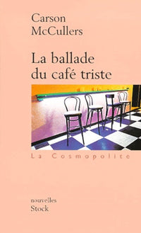 La Ballade du café triste