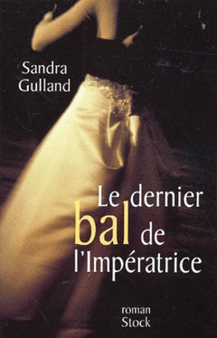 Le dernier bal de l'Impératrice