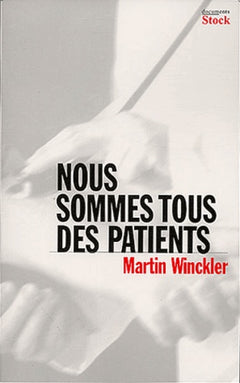 Nous sommes tous des patients
