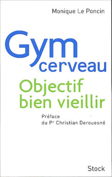 Gym cerveau, objectif 100 ans