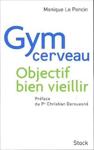 Gym cerveau, objectif 100 ans