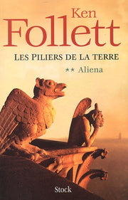 Les piliers de la terre - Tome 2 Aliéna