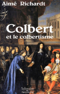 COLBERT ET LE COLBERTISME