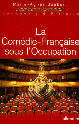 La Comédie-Française sous l'Occupation