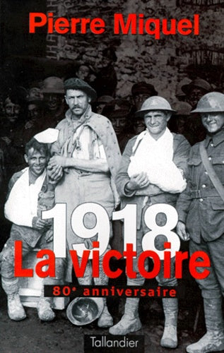 1918. La victoire.