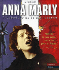 Anna Marly: Troubadour de la Résistance