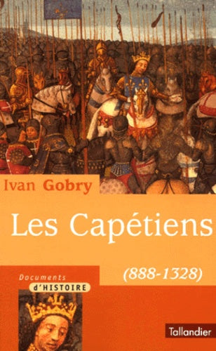 Les Capétiens, 888-1328