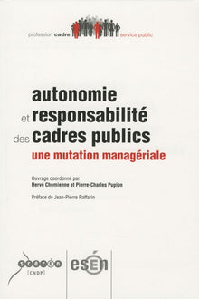 Autonomie et responsabilité des cadres publics