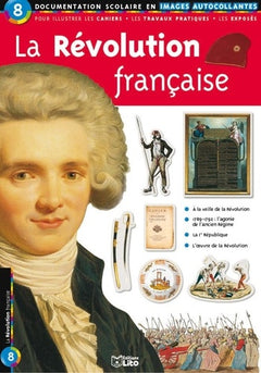 La Révolution française : Documentation scolaire en images autocollantes - Dès 7 ans