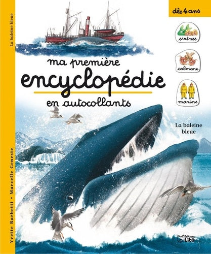 Ma première encyclopédie en autocollants : Dès 4 ans - La baleine bleue ( périmé )