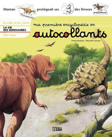 Ma première encyclopédie en autocollants : La vie des dinosaures