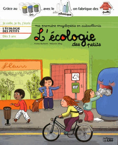 Ma Premiere Encyclopédie en Autoc. : l'Ecologie des Petits - Dès 5 ans